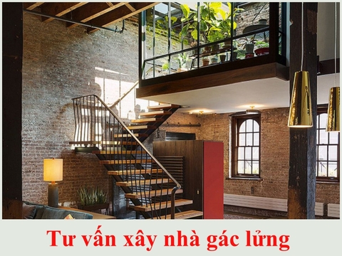 Tư vấn xây nhà gác lửng- Giải pháp hiện đại cho không gian hẹp