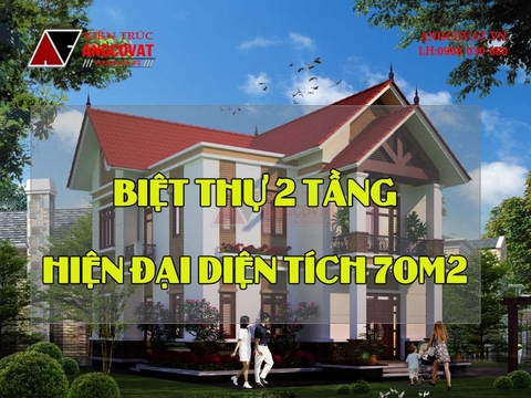 Kiến trúc sư tư vấn: Thiết kế biệt thự 2 tầng hiện đại diện tích 70m2 đẹp, tiết kiệm