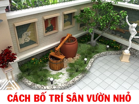 Những lưu ý trong cách bố trí sân vườn nhỏ dành cho các gia đình hiện nay