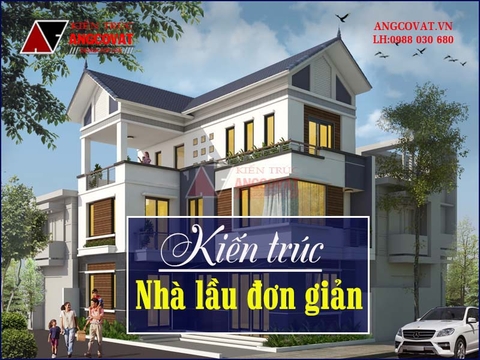 Mê tít hơn 20 thiết kế kiến trúc nhà lầu đơn giản tại ANG