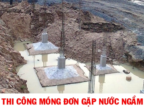 Bỏ túi biện pháp thi công móng đơn khi gặp nước ngầm trong mùa xây dựng này
