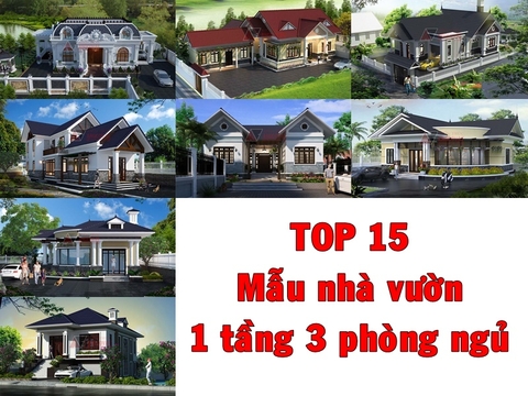 Top 15 mẫu nhà vườn 1 tầng 3 phòng ngủ đẹp nhất để bạn chọn xây