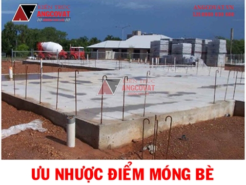 Bạn biết gì về ưu nhược điểm móng bè trong xây nhà dân dụng?