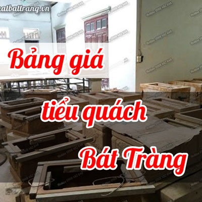 Bảng giá tiểu quách gốm sứ Bát Tràng Hoàng Phát