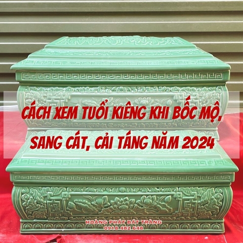 Cách xem tuổi kiêng khi bốc mộ, sang cát, cải táng năm 2024