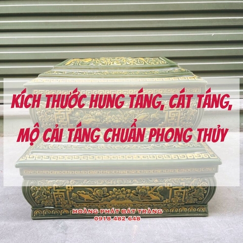 Kích thước hung táng, cát táng, mộ cải táng chuẩn phong thủy