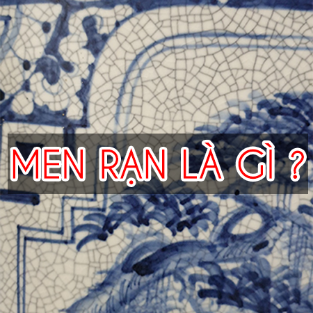 Men rạn là gì? Những món đồ phong thủy bằng men rạn đẹp