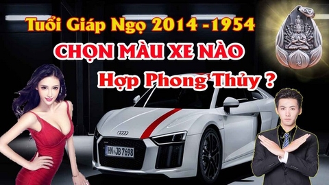 Chọn màu xe ô tô hợp tuổi giáp ngọ mang lạ may mắn tránh tai nạn cho lái xe theo phong thủy