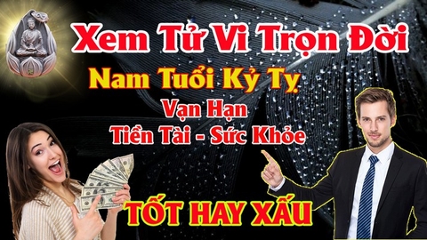 Xem tử vi nam tuổi kỷ tỵ , vận hạn , tài lộc những năm khó khăn nhất và cách giải hạn bằng phong thủy