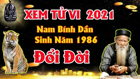 Xem tử vi nam tuổi bính dần năm 2021 vận hạn , tài lộc nhiều thay đổi cách giải hạn giảm nhẹ bằng phong thủy nên biết