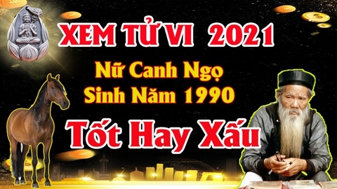 Xem tử vi nữ tuổi canh ngọ năm 2021 vận hạn , tài lộc cách giải hạn sao tăng tài lộc gặp nhiều may mắn