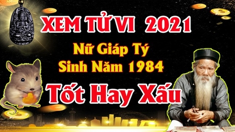 Xem tử vi nữ tuổi giáp tý năm 2021 vận hạn , tài lộc cách giải hạn sao mang lại may mắn tài lộc