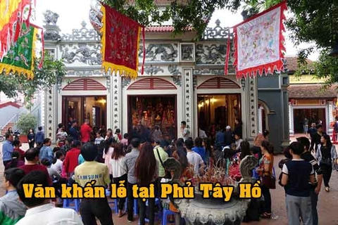 Văn khấn đi lễ Phủ Tây Hồ đầy đủ nhất