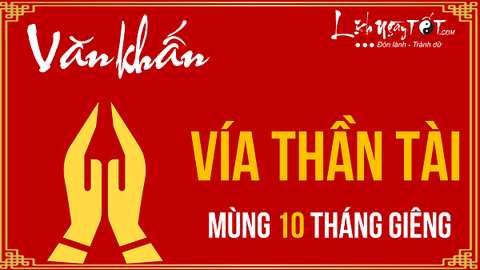 Văn khấn ngày vía Thần tài mùng 10 tháng giêng