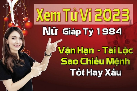 Xem Tử Vi Năm 2023 Nữ Tuổi Giáp Tý 1984