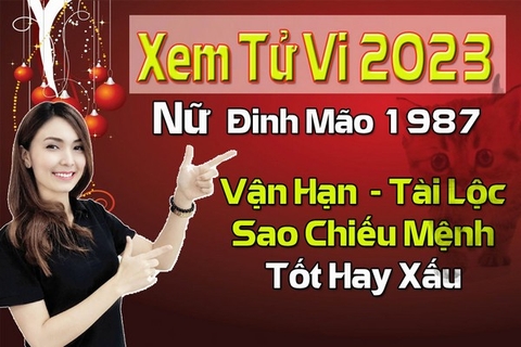 Xem Tử Vi Năm 2023 Nữ Tuổi Đinh Mão 1987