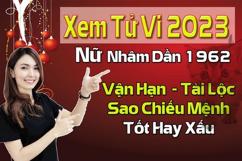 Xem Tử Vi Năm 2023 Nữ Tuổi Nhâm Dần 1962