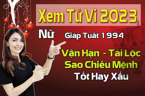 Xem Tử Vi Năm 2023 Nữ Tuổi Giáp Tuất 1994