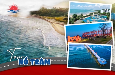 TOUR HỒ TRÀM 2 NGÀY 1 ĐÊM THỨ 3 THỨ 7 VÀ CHỦ NHẬT