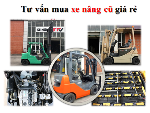 Tư vấn mua xe nâng cũ giá rẻ