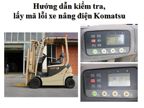 Hướng dẫn kiểm tra, lấy mã lỗi xe nâng điện Komatsu