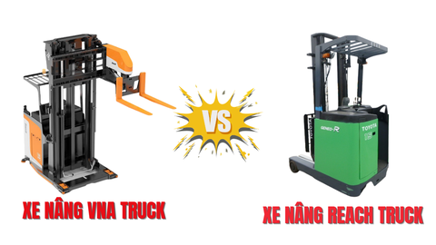 So Sánh Xe Nâng Reach Truck Và VNA Truck: Giải Pháp Cho Kho Cao Tầng