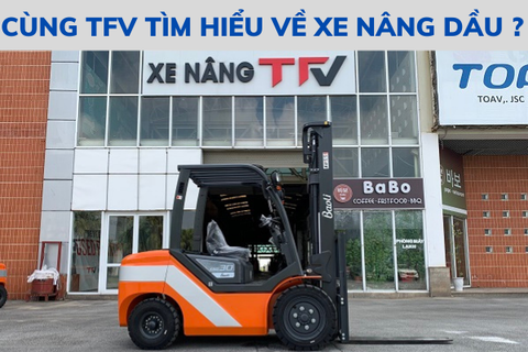 Xe nâng dầu là gì ? Ưu điểm nhược điểm của xe nâng dầu ?