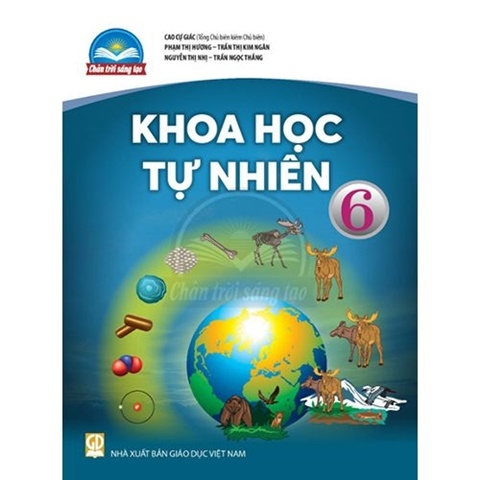 Sách giáo khoa Khoa học Tự nhiên lớp 6- Chân trời sáng tạo