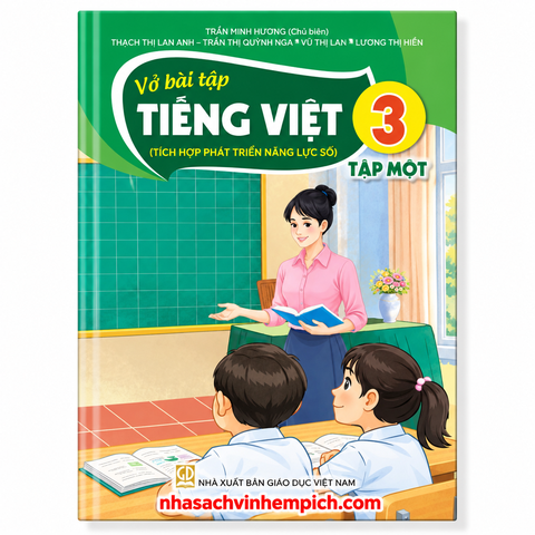 Vở Bài Tập Tiếng Việt Lớp 3 - Tập 1 - Tích Hợp Phát Triển Năng Lực Số - Kết Nối Tri Thức - 2026