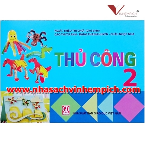 THỦ CÔNG 2 / NGƯT. TRIỆU THỊ CHƠI (CHỦ BIÊN) Giá bìa : 18,000 đ