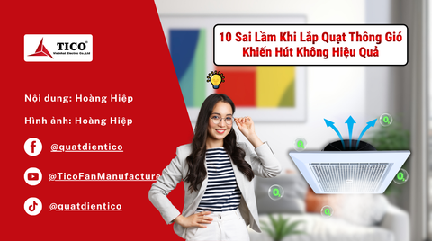 10 Sai Lầm Khi Lắp Quạt Thông Gió Khiến Hút Không Hiệu Quả