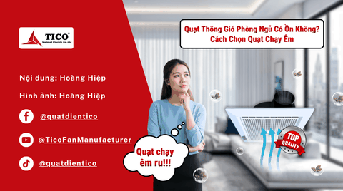 Quạt Thông Gió Phòng Ngủ Có Ồn Không? Cách Chọn Quạt Chạy Êm