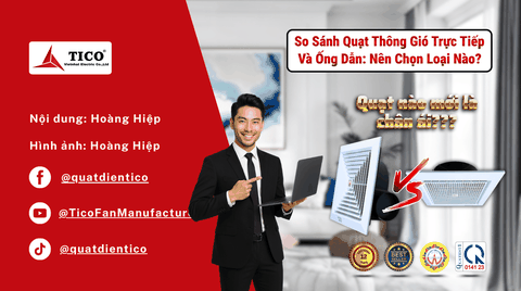 So Sánh Quạt Thông Gió Trực Tiếp Và Ống Dẫn: Nên Chọn Loại Nào?