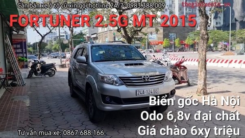Bán Toyota Fortuner 2.5G MT 2015 cực đẹp biển Hà Nội giá chỉ 6xy triệu.!