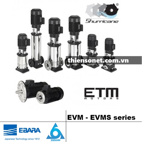 Series Máy bơm nước EBARA EVM-EVMS