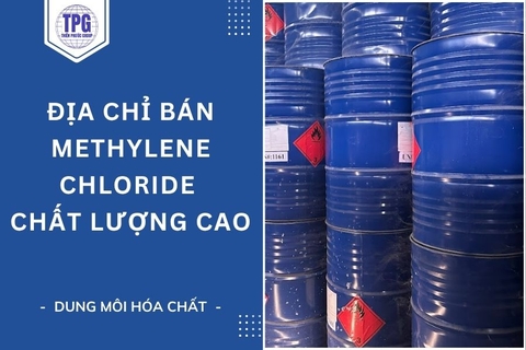 Địa Chỉ Bán Methylene Chloride Chất Lượng Cao