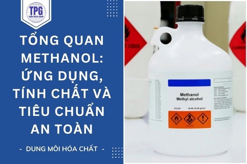 Tổng Quan Về Methanol: Ứng Dụng, Tính Chất Và Tiêu Chuẩn An Toàn