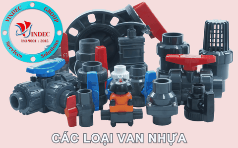 Các Loại Van Nhựa - Phân Loại Và Các Ứng Dụng Trong Thực Tế Hiện Nay