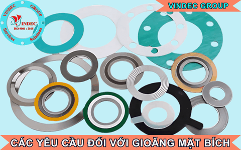 Những Yêu Cầu Gì Đối Với Gioăng Mặt Bích Và Tính Năng Nhiệm Vụ Của Nó