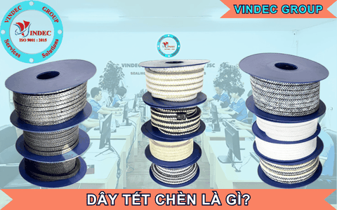 Dây Tết Chèn Là Gì? Có Các Loại Dây Tết Chèn Làm Kín Nào Phổ Biến Nhất