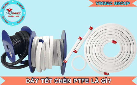 Dây Tết Chèn PTFE Là Gì? Có Giá Bán Bao Nhiêu Và Hướng Dẫn Chọn Mua