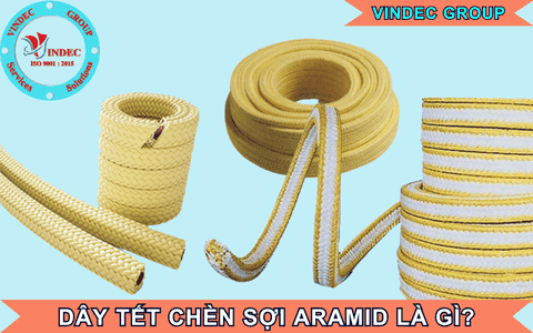 Dây Tết Chèn Sợi Aramid Là Gì? Giá Bán Bao Nhiêu - Hướng Dẫn Chọn Mua