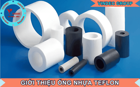 Bảng Báo Giá Ống Nhựa Teflon (Ống Nhựa PTFE) Cập Nhật Mới Nhất Hiện Nay