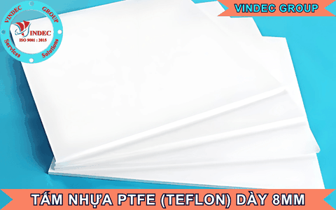 Tấm Nhựa PTFE Dày 8mm (ly): Giá Bán Bao Nhiêu Và Hướng Dẫn Chọn Mua