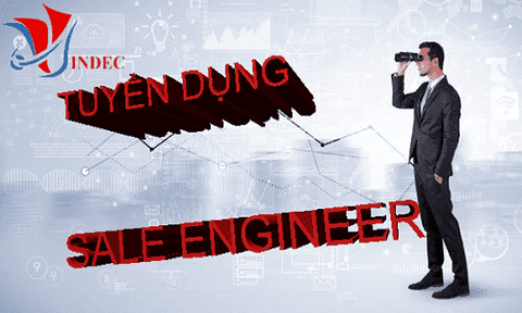 Tuyển Dụng Kỹ Sư Bán Hàng Kỹ Thuật (Sales Engineer)