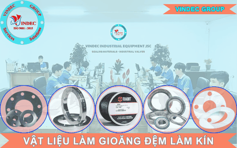Vật Liệu Làm Gioăng Làm Kín Mặt Bích Và Thiết Bị Máy Móc Công Nghiệp