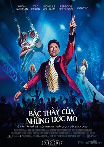 The Greatest Showman (2017) Bậc Thầy Của Những Ước Mơ