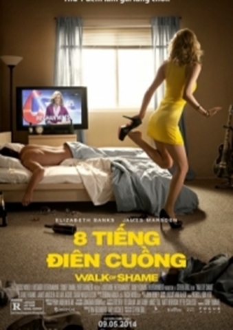 8 TIẾNG ĐIÊN CUỒNG  Walk of Shame