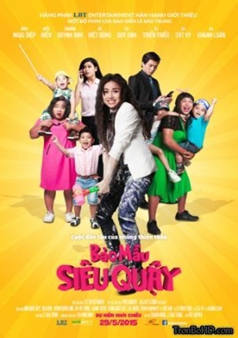 PHIM BẢO MẪU SIÊU QUẬY - Bao Mau Sieu Quay (2015)