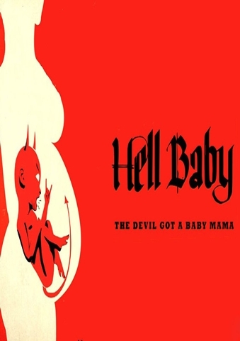 ĐỨA BÉ ĐẾN TỪ ĐỊA NGỤC  Hell Baby